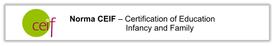 Norma CEIF – Certification of Education Infancy and Family
