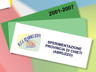 SPERIMENTAZIONE PROVINCIA DI CHIETI  (ABRUZZO)    2001-2007